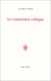 Georges Poulet - La conscience critique.