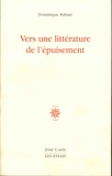 Dominique Rabaté - Vers une littérature de l'épuisement.