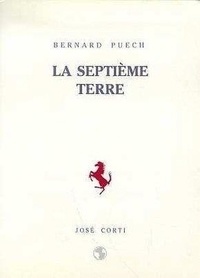 Bernard Puech - La septième terre.