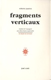 Roberto Juarroz - Fragments verticaux.