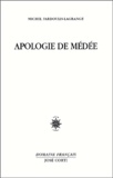 Michel Fardoulis-Lagrange - Apologie de Médée.