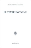 Michel Fardoulis-Lagrange - Le Texte Inconnu.