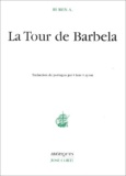 Ruben A - La Tour de Barbela.