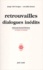 Osvaldo Ferrari et Jorge Luis Borges - Retrouvailles, Dialogues Inedits.