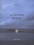 André Ar Vot - La dérobée, fiction.