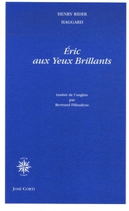 Henry Rider Haggard - Eric aux Yeux Brillants.