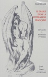 Max Milner - Le Diable dans la littérature française - De Cazotte à Baudelaire 1772-1861.