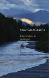 Marc Graciano - Liberté dans la montagne.