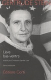 Gertrude Stein - Lève bas-ventre.
