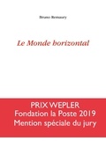 Bruno Remaury - Le Monde horizontal.
