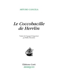 Arturo Cancela - Le coccobacille de Herrlin.