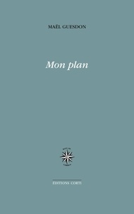 Maël Guesdon - Mon plan.