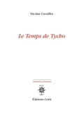 Nicolas Cavaillès - Le Temps de Tycho.