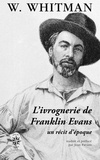 Walt Whitman - L'ivrognerie de Franklin Evans - Un récit d'époque.