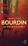 Françoise Bourdin - Les bois de Battandière.
