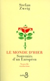 Stefan Zweig - Le Monde D'Hier. Souvenirs D'Un Europeen.