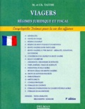 Christian Taithe et Marcel Taithe - Viagers. Regimes Juridique Et Fiscal, 9eme Edition Entierement Refondue.