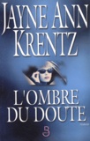 Jayne-Ann Krentz - L'Ombre Du Doute.