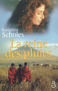 Katherine Scholes - La Reine Des Pluies.