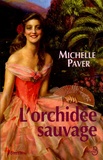Michelle Paver - L'orchidée sauvage.