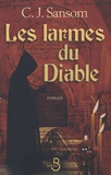 C-J Sansom - Les larmes du diable.