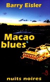 Barry Eisler - Macao blues.