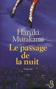 Haruki Murakami - Le passage de la nuit.