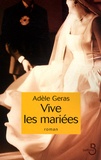 Adèle Geras - Vive les mariées.