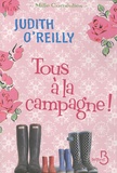 Judith O'Reilly - Tous à la campagne !.