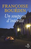 Françoise Bourdin - Un soupçon d'interdit.