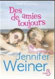 Jennifer Weiner - Des amies de toujours.