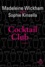 Madeleine Wickham - Cocktail Club.