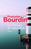 Françoise Bourdin - Les sirènes de Saint-Malo.
