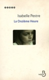 Isabelle Pestre - La onzième heure.