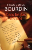 Françoise Bourdin - Dans les pas d'Ariane.