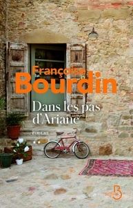 Françoise Bourdin - Dans les pas d'Ariane.