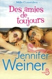 Jennifer Weiner - Des amies de toujours.