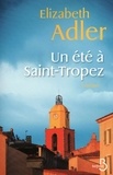 Elizabeth Adler - Un été à Saint-Tropez.