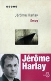Jérôme Harlay - Smog.