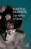 Martial Debriffe - Les adieux à Carola.