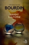 Françoise Bourdin - Serment d'automne.