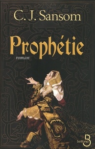 C-J Sansom - Prophétie.