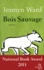 Jesmyn Ward - Bois Sauvage.