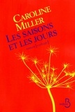 Caroline Miller - Les saisons et les jours.