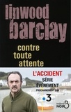 Linwood Barclay - Contre toute attente.