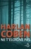 Harlan Coben - Ne t'éloigne pas.