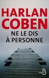 Harlan Coben - Ne le dis à personne....