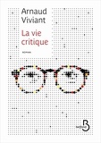Arnaud Viviant - La vie critique.