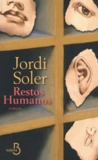 Jordi Soler - Restos humanos.