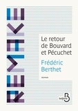 Frédéric Berthet - Le retour de Bouvard et Pécuchet.